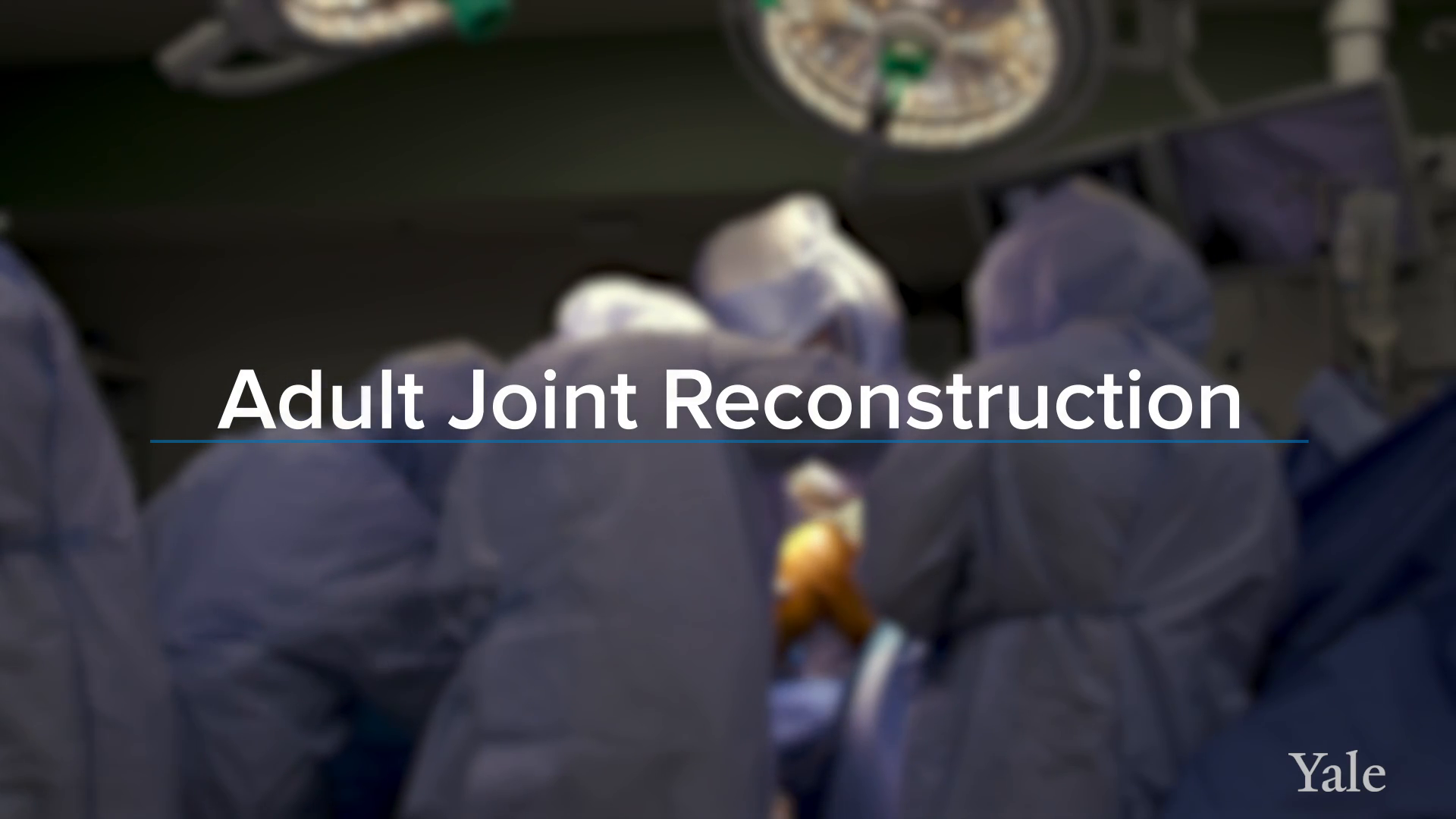 Poster for video Adult Joint Reconstruction at Yale